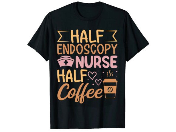 Funny Endoscopy Coffee Nurse T-Shirt