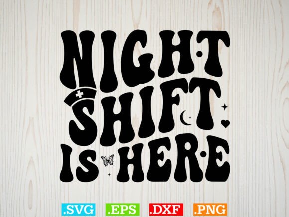 Night Shift Is Here Shirt, Nurse Shirt