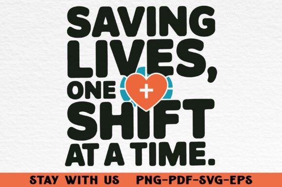 Saving Lives One Shift at a Time, Medical