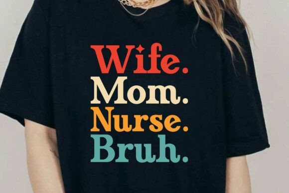 Wife Mom Nurse Bruh Retro Nurse T-shirt